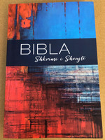 Albanian Bible - Biblia Shkrimi i Shenjtë / New Edition of Albanian Bible / Shoqeria Biblike - Paperback 2020 (9789928462428)