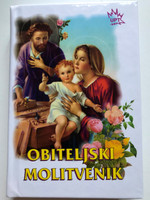Obiteljski Molitvenik by Ivan Zirdum - Croatian Catholic Family Prayerbook / Osnovne Molitve i Istine / 8. Izdanje - 8th edition / Đakovo 2022 / Hardcover (9532082816)