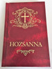 Hozsanna Magyar Enekeskonyv / Hungarian Catholic Hymnal - Teljes Kottas Enekeskonyv / Magyarország legelterjedtebb ima- és énekeskönyve (9789633618899)