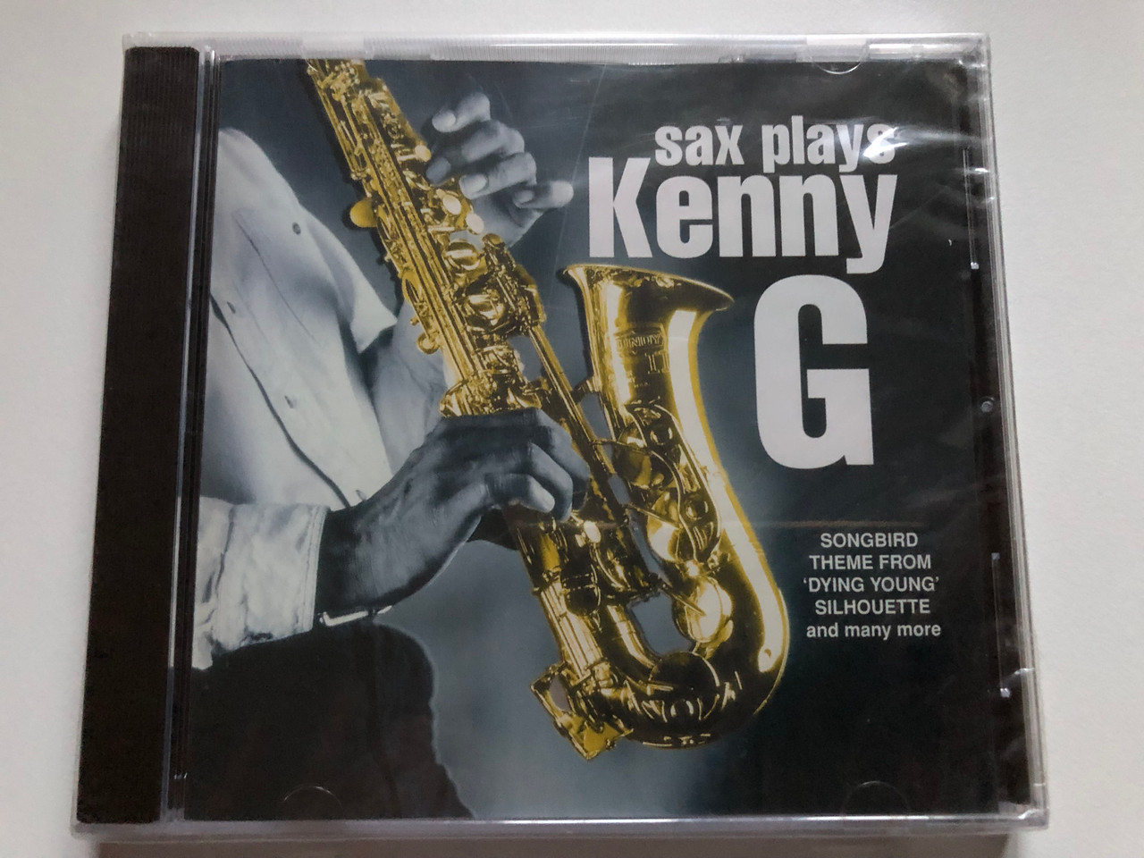 Sax Plays Kenny G / Songbird; Theme From 'Dying Young'; Silhouette; and