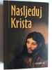 Nasljeduj Krista by Toma Kempenac / Croatian edition of De imitatione Christi / Catholic devotional book / Paperback / Verbum 2016 (9789532350241)