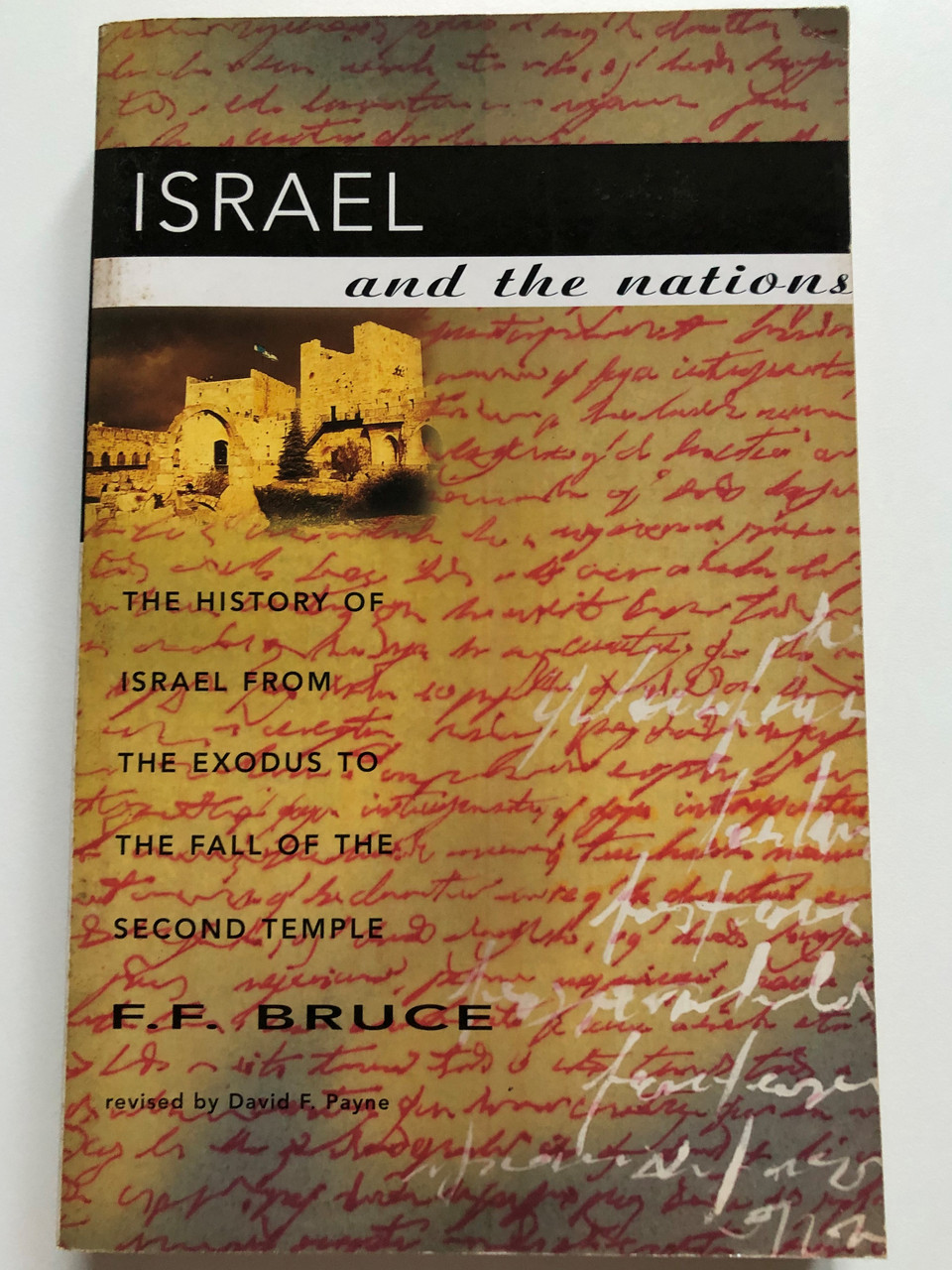 https://cdn10.bigcommerce.com/s-62bdpkt7pb/products/51773/images/263326/1_Israel_and_the_Nations_The_History_of_Israel_from_the_Exodus_to_the_Fall_of_the_Second_Temple_Author_F._F._Bruce_9780853647621_1__17613.1673083385.1280.1280.JPG?c=2&_gl=1*cjdmka*_ga*MjAyOTE0ODY1OS4xNTkyNDY2ODc5*_ga_WS2VZYPC6G*MTY3MzA2NzgxNS4yNjA0LjEuMTY3MzA4MzQzNy42MC4wLjA.