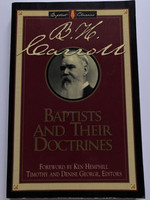 Baptists and Their Doctrines / Paperback / Author: B. H. Carroll (9780805420593)