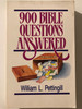 900 Bible Questions Answered / Paperback / Author: William L. Pettingill  (9780825435416)