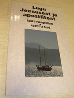 Estonian Gospel of Luke and Acts with Photographs / IBS / Lugu Jeesusest ja Apostlitest / Luuka Evangeelium