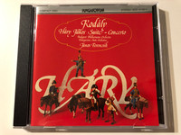 Kodály: Háry János Suite - Concerto / Budapest Philharmonic Orchestra, Hungarian State Orchestra, János Ferencsik / Hungaroton Audio CD 1980 Stereo / HCD 12190-2