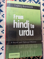 From Hindi to Urdu - Tariq Rahman  A Social and Political History  Oxford University Press (9780199063130)