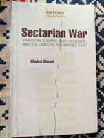 Sectarian War Pakistan's Sunni-Shia Violence and its links to the Middle East  Khaled Ahmed  Paperback  Oxford University Press (9780199065936)