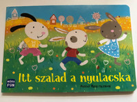Itt szalad a nyulacska / Mester Kata rajzaival / Móra könyvkiadó 2021 / There goes the rabbit - Hungarian nursery rhyme book - ages 3+ (9789634866985)