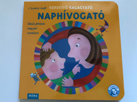 Naphívogató by J. Kovács Judit / Kerekítő kacagtató / Ölbeli játékok magyar versekre / Móra / Hungarian playful poems for children / Board book (9789636032890) 