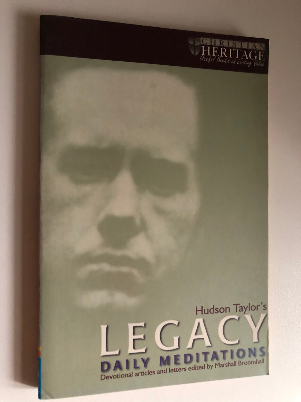 Hudson_Taylors_Legacy_Daily_Meditations_CHRISTIAN_HERITAGE_Useful_Books_of_Lasting_Value_Devotional_articles_and_letters_edited_by_Marshall_Broomhall_Christian_Focus_P___90636.1690602983.1280.1280.JPG (960×1280)