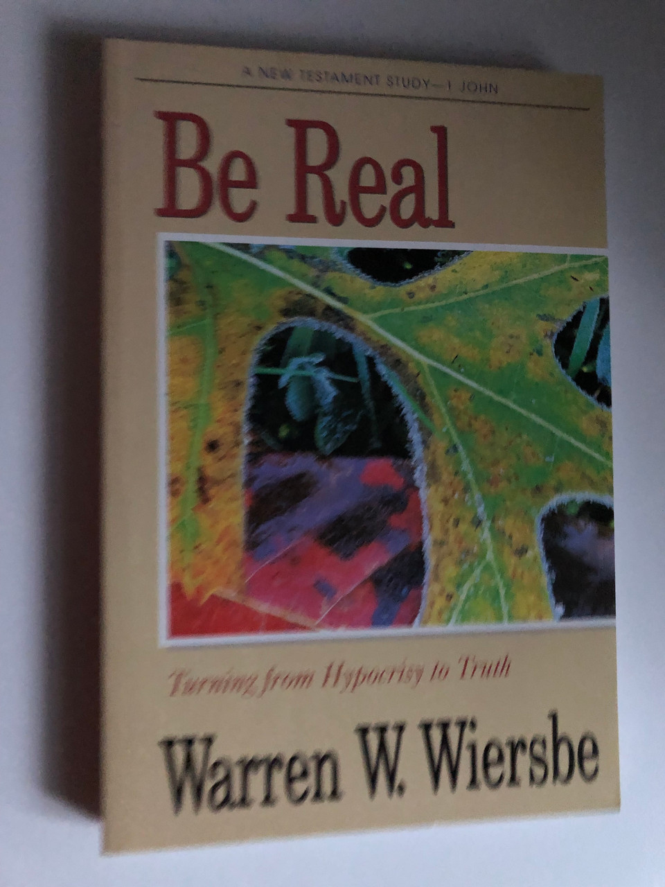 Be_Real_1_John_Turning_from_Hypocrisy_to_Truth_The_BE_Series_Commentary_by_Warren_W._Wiersbe_Personal_and_Group_Study_Guide_Included_Turning_from_Hypocrisy_to_Truth_3__56838.1690626745.1280.1280.JPG (960×1280)