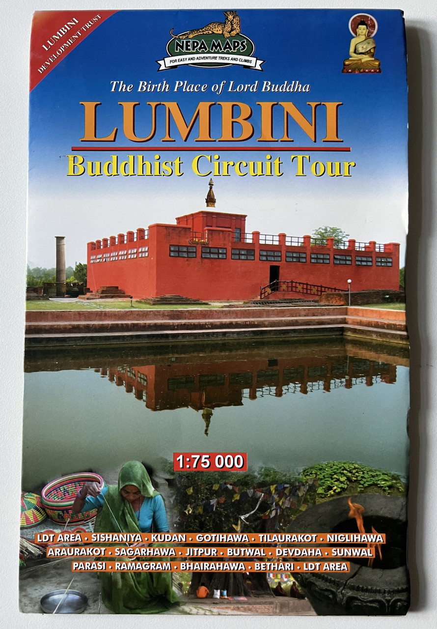 The Birth Place Of Lord Buddha LUMBINI Buddhist Circuit Tour And LDT 1 The Birth Place Of Lord Buddha LUMBINI Buddhist Circuit Tour And LDT Area Village Tours 175 000 NEPA MAPS FOR EASY AND ADVENTURE TREKS AND CLIMBS 1