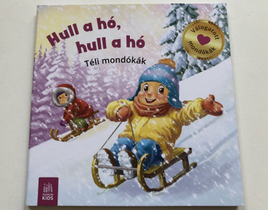 HULL A HÓ, HULL A HÓ - TÉLI MONDÓKÁK  Signum Kids, 2021  Hardcover (9786156050229)