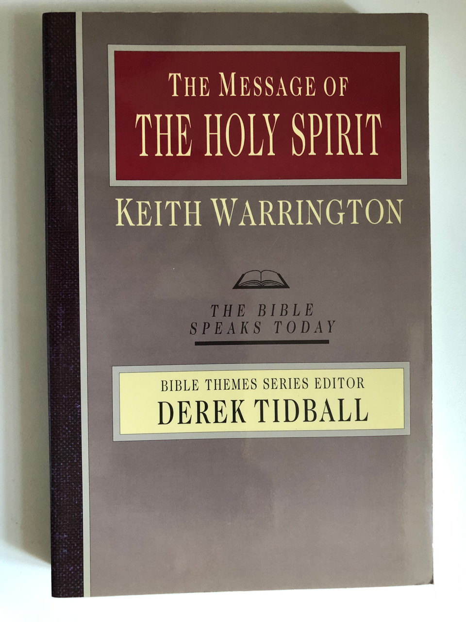 The_Message_of_the_Holy_Spirit_The_Bible_Speaks_Today_by_Keith_Warrington_RELIGION-Christian_Theology-Pneumatology_BIBLE_THEMES_SERIES_EDITOR_DEREK_TIDBALL_2__42808.1691215760.1280.1280.JPG (960×1280)