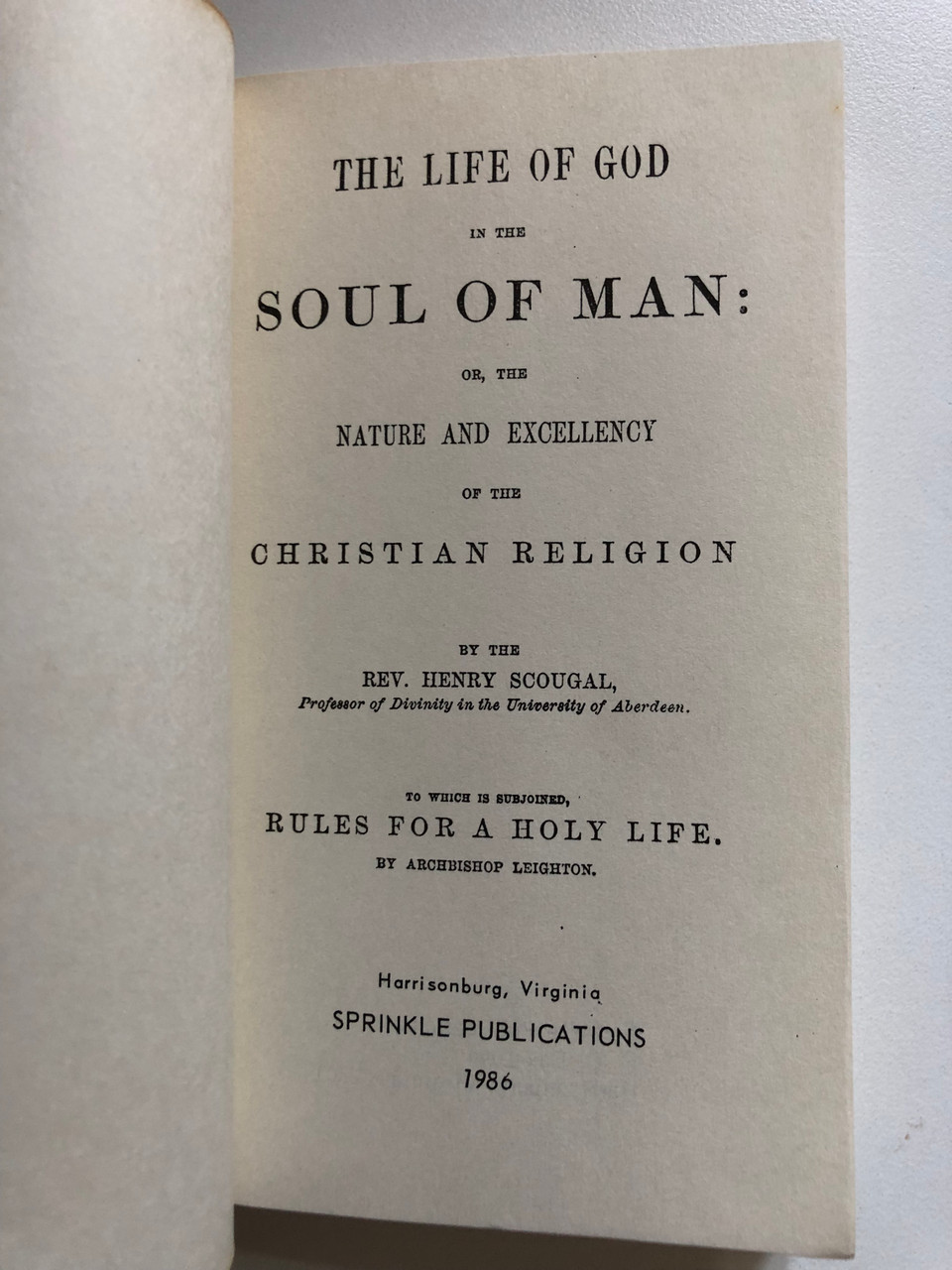 The_Life_Of_God_In_The_Soul_Of_Man_Or_The_Nature_And_Excellency_Of_The_Christian_Religion._by_Henry_Scougal_RULES_FOR_A_HOLY_LIFE_Publisher_SPRINKLE_PUBLICATIONS_1986_4__52609.1691332832.1280.1280.JPG (960×1280)