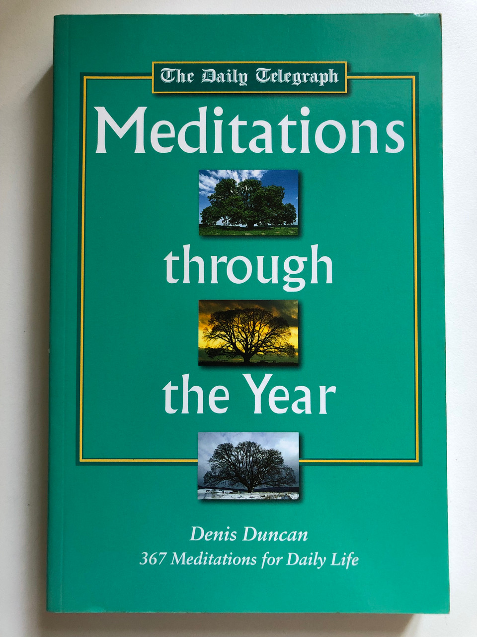 Meditations_Through_the_Year_Saturday_Meditations_for_the_Daily_Telegraph_by_Dennis_Daily_Telegraph_Staff_Duncan_367_Meditations_for_Daily_Life_Publisher_John_Hunt_2__26837.1691334789.1280.1280.JPG (960×1280)