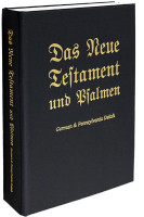 German & Pennsylvania Deitsh New Testament and Psalms