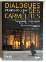 Poulenc: Dialogues des Carmelites / Opera in three acts / Libretto: Francis Poulenc after Georges Bernanos / BAVARIAN STATE ORCHESTRA CHOIR OF THE BAVARIAN STATE OPERA Conductor KENT NAGANO / Chorus master ANDRÉS MÁSPERO / DVD (3760115300613)
