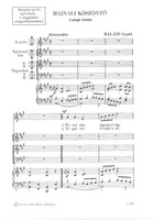 Balázs Árpád Hajnali köszöntö  Szoprán szóló, egynemű- vagy vegyeskar zongorakisérettel  Words by Csalogh Emőke  sheet music (9790080050057)