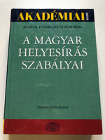 A magyar helyesírás szabályai / MAGYAR TUDOMÁNYOS AKADÉMIA / TIZENEGYEDIK KIADÁS / Akadémiai Kiadó, 2007 / Hardcover (9630577356)