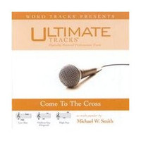 Come to the Cross [Accompanyment CD] [Audio CD]