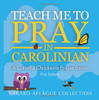 Teach Me to Pray in Carolinian: A Colorful Children's Prayer Book Large Print GERARD AFLAGUE 