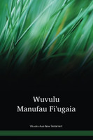 Wuvalu-Aua Language New Testament / Wuvulu Manufau Fi'ugaia (WUV) / Papua New Guinea