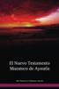 New Testament in Mazateco, Ayautla / El Nuevo Testamento Mazateco de Ayautla (VMYNT) / Mexico

