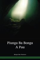 Mengen Language New Testament / Piunga Ba Bonga A Pau (MEE) / Papua New Guinea / PNG