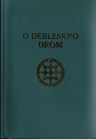 Sinti Gypsy New Testament and Portions from the Old Testament / O Debleskro Drom / Sinta, Sinte, Romani People of Central Europe / German Romani Dialect / Germany