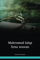 Kisar Language New Testament / Makromod lalap lirna wawan (KJENT) / Indonesia
