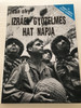 Izráel Győzelmes Hat Napja - Dán Ofry - Israel's Victorius Six Days / 1967. június 5.- 1967. június 10. / Hatodik REPRIPNT KIADÁS (9638396997)