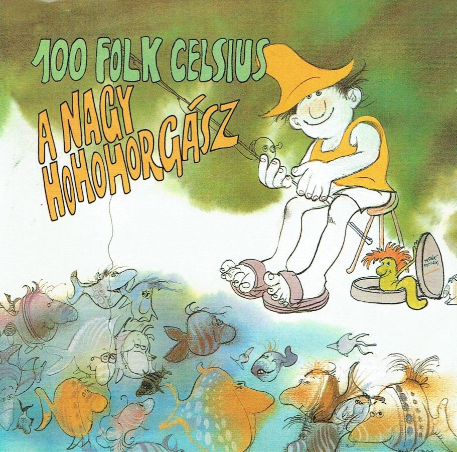 100 Folk Celsius A Nagy Hohohorgasz 2005 Hungary Bibleinmylanguage