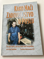Kako Naći Zadovoljstvo u Poslu? / Croatian Language Booklet / How Can I Findsatisfaction In My Work? / Kurt De Haan / Paperback, 2004