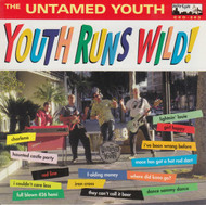 263 UNTAMED YOUTH - YOUTH RUNS WILD LP (263)