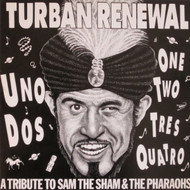 234 TURBAN RENEWAL: A TRIBUTE TO SAM THE SHAM & THE PHARAOHS LP (234)