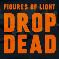 377 FIGURES OF LIGHT - DROP DEAD LP (377)