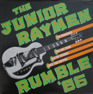 213 THE JUNIOR RAYMEN - RUMBLE '66 LP (213)