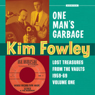 355 KIM FOWLEY - ONE MAN'S GARBAGE LP (355)