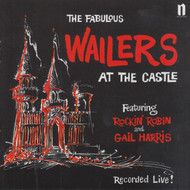 902 THE WAILERS - AT THE CASTLE LP (902)