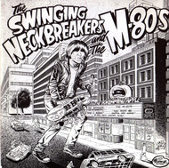 SWINGIN' NECKBREAKERS - AND I KNOW/M-80'S - YOU MUST BE OUTTA MY MIND