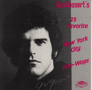 GUS GOSSERT'S 25 FAVORITE NEW YORK DOO WOPS (CD 7074)