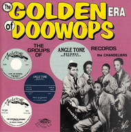 GOLDEN ERA OF DOO WOPS: ANGLETONE RECORDS (CD 7121)