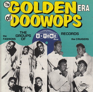 GOLDEN ERA OF DOO WOPS: V-TONE RECORDS (CD 7104)