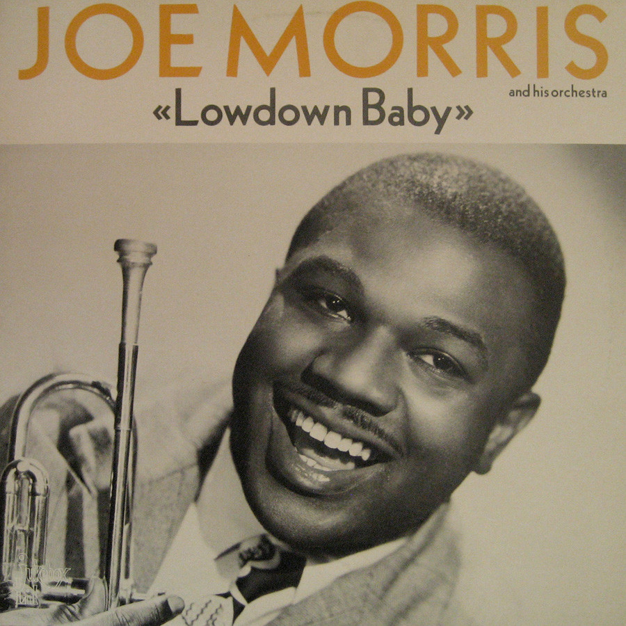 JOE MORRIS - LOWDOWN BABY - Norton Records