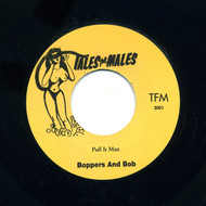 BOPPERS AND BOB - PULL IT MAN