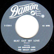 LEE DRESSER AND THE KRAZY KATS - BEAT OUT MY LOVE
