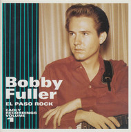 252 BOBBY FULLER - EL PASO ROCK VOL. 1 (EARLY RECORDINGS) CD (252)