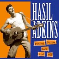 216 HASIL ADKINS - PEANUT BUTTER ROCK & ROLL CD (216)